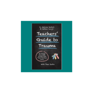 Teachers' Guide to Trauma