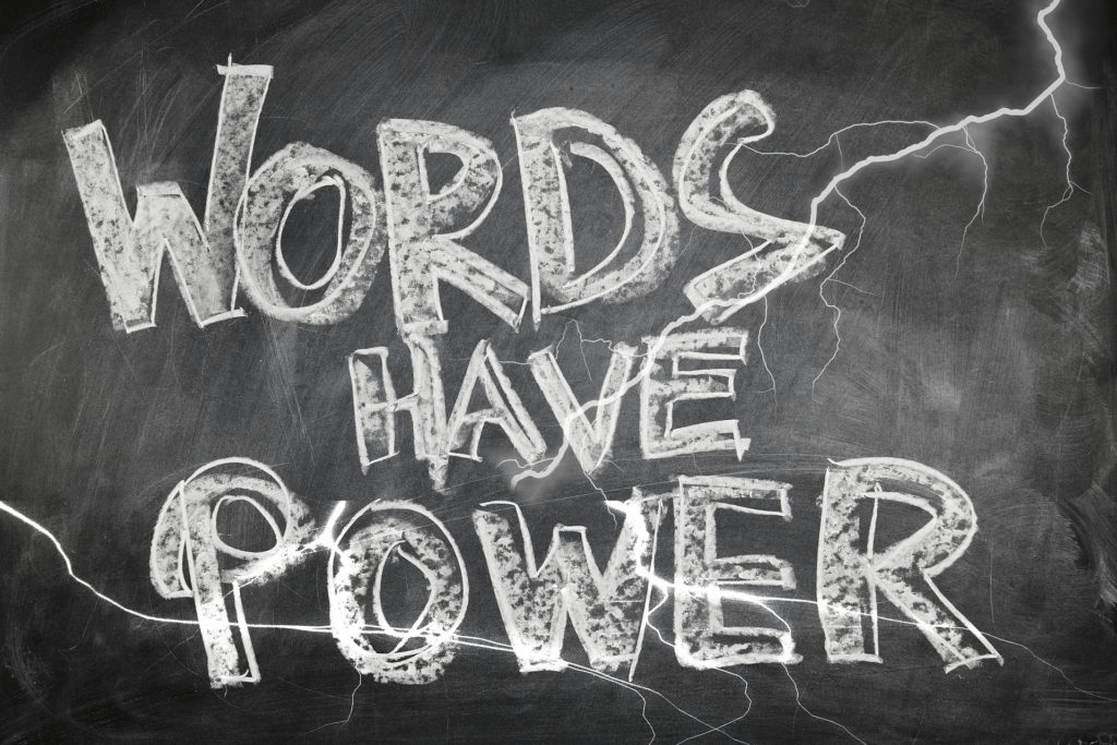 Chalkboard with "Words Have Power" written on it