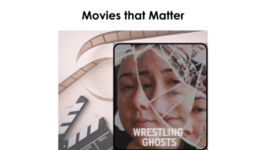 Movies that Matter - Wrestling Ghosts